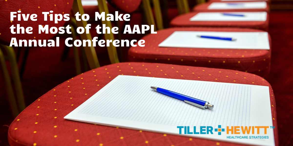 Five Tips to Make the Most of the AAPL Annual Conference Tiller Hewitt